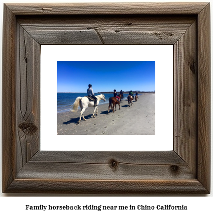 family horseback riding near me in Chino, California